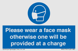 Please wear a face mask otherwise one will be provided at a charge